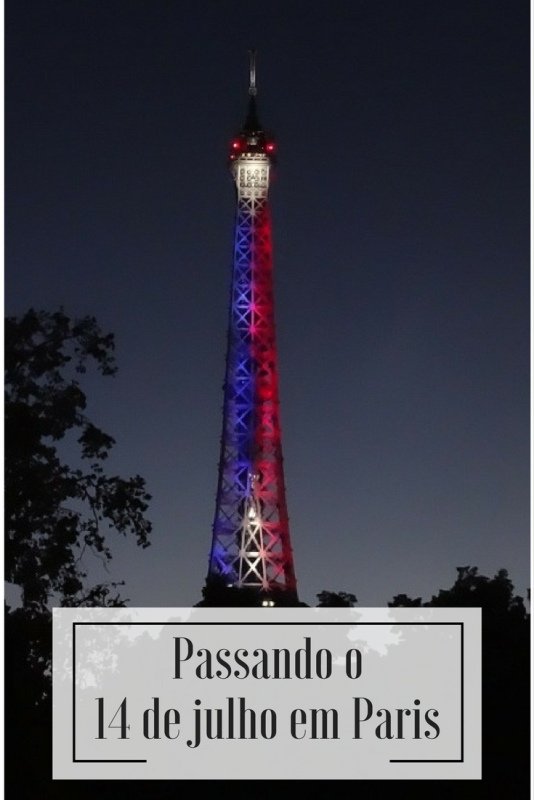 Passando o 14 de julho em Paris