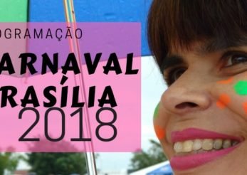 PROGRAMAÇÃO CARNAVAL BRASÍLIA 2018